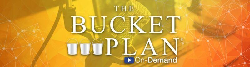 The Bucket Plan On-Demand