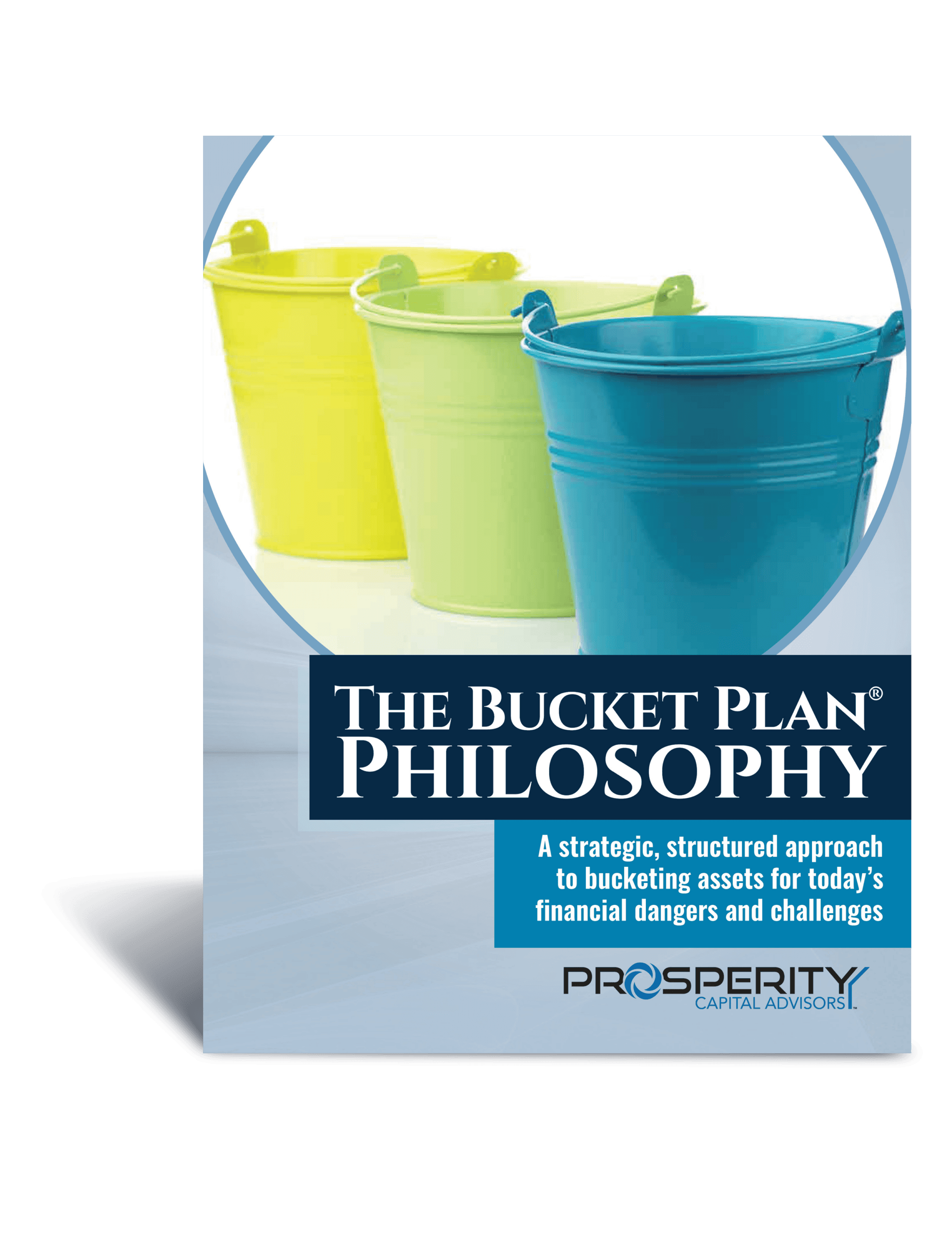 The Bucket Plan® Philosophy